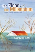 The Flood of the Millennium: (The Real Story: The Survivors)