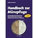 Handbuch zur M�nzpflege: Kleine Metallkunde f�r M�nzsammler. Reinigung, Pflege, Konservierung und Aufbewahrung von M�nzen und Medaillen