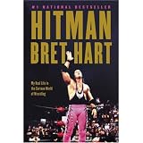 : Hitman: My Real Life in the Cartoon World of Wrestling (Paperback)