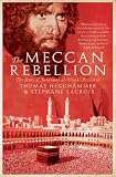 The Meccan rebellion : the story of Juhayman al-'Utaybi revisited