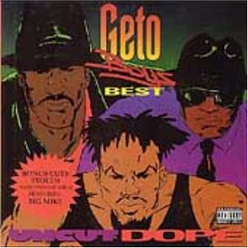 Cover image : Uncut Dope: Geto Boys' Best