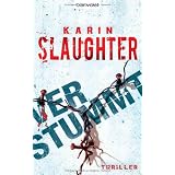 Verstummt: Thrillervon "Karin Slaughter"
