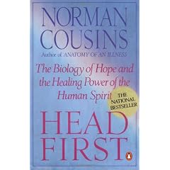 Head First: The Biology of Hope and the Healing Power of the Human Spirit