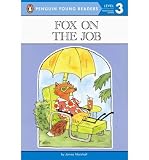 [ [ [ Fox on the Job: Level 3 (Puffin Easy-To-Read) [ FOX ON THE JOB: LEVEL 3 (PUFFIN EASY-TO-READ) ] By Marshall, James ( Author )Aug-01-1995 Paperback