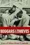 Beggars and Thieves: Lives of Urban Street Criminals