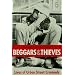 Beggars and Thieves: Lives of Urban Street Criminals