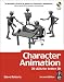 Character Animation: 2D Skills for Better 3D (Focal Press Visual Effects and Animation)