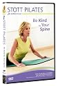 Stott Pilates: Be Kind to Your Spine [DVD]