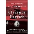 The Essential Words and Writings of Clarence Darrow (Paperback)