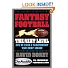 Fantasy Football The Next Level: How to Build a Championship Team Every Season