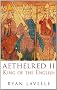 Aethelred: King of the English