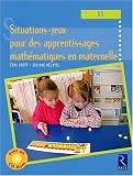 Situations-jeux pour des apprentissages mathématiques en maternelle (GS) (1Cédérom)