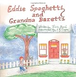 Eddie Spaghetti and Grandma Baretti