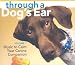 Through a Dog's Ear: Music to Calm Your Canine Companion [With 26-Page Booklet] [THROUGH A DOGS EAR           D]