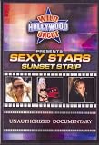 Wild Hollywood Uncut Presents: Sexy Stars, Sunset Strip