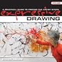 Live & Learn: Expressive Drawing: A Practical Guide to Freeing the Artist Within (AARP)