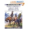 Rome's Enemies (2): Gallic and British Celts (Men-at-Arms)