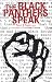 The Black Panthers Speak
