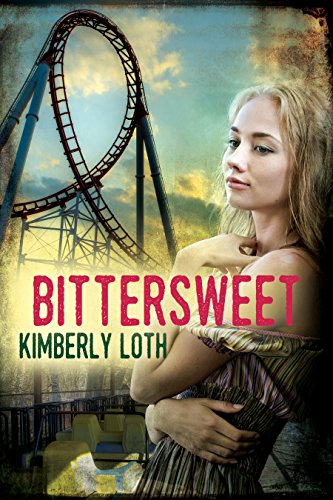 Bittersweet, by Kimberly Loth