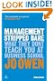 Management Stripped Bare: What They Don't Teach You at Business School