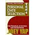 The Art Of Date Selection : Personal Date Selection For Personal Activities and Endeavours