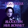 Blood on Her Bonnet