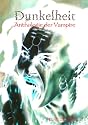 Dunkelheit: Anthologie der Vampire