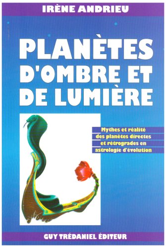 Planètes d'ombre et de lumière by Irène Andrieu