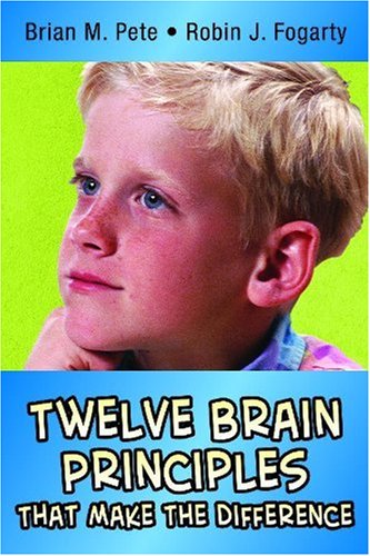Twelve Brain Principles That Make The Difference (in A Nutshell Series)