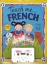 Teach Me French (Paperback and Audio Cassette): A Musical Journey Through the Day