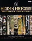Hidden histories : discovering the heritage of Wales