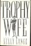Trophy Wife