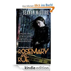 Rosemary and Rue: An October Daye Novel: October Daye Series, Book 1
