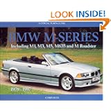 BMW M-Series: A Collector's Guide: Including M1, M3, M5, M635 and M Roadster by Chris Rees