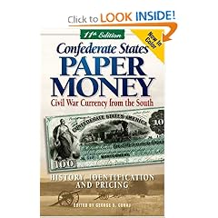 Confederate States Paper Money: Civil War Currency from the South