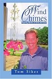 Wind Chimes: Inspiring Stories on Grief and Grace