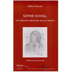 Sophie Scholl, une r�sistante allemande face au nazisme