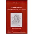 Sophie Scholl, une r�sistante allemande face au nazisme