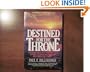 Destined For The Throne: A Remarkable New Perspective on the Eternal Destiny of The Bride of Christ