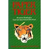 PaperTiger:ResumeStrategiesThatGetYourFootintheDoor
