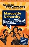 Marquette University - College Prowler Guide (College Prowler: Marquette University Off the Record)