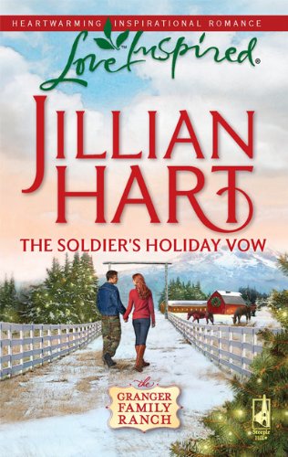 The Soldier's Holiday Vow (Granger Family Ranch Series #1) (Love Inspired #529)