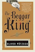 The Beggar King: A Hangman's Daughter Tale (US Edition)