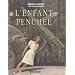L'enfant pench�e