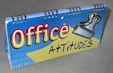 Office Attitudes (desk or wall signs flip calendar)