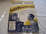 SHADOW WALTZ AL DUBIN 1933 SHEET MUSIC FOLDER 441 SHEET MUSIC