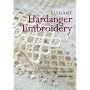 Elegant Hardanger Embroidery: A Step-by-step Manual for Beginners to Advanced
