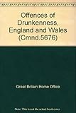 Offences of drunkenness, England and Wales