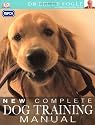 RSPCA New Complete Dog Training Manual