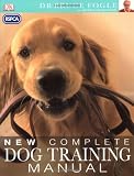 Rspca New Complete Dog Training Manual